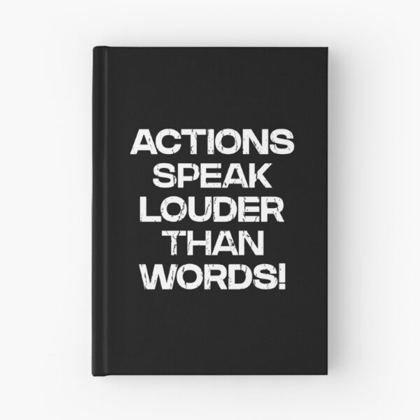 Item preview, Actions Speak Louder Than Words! designed and sold by LongTunnel.