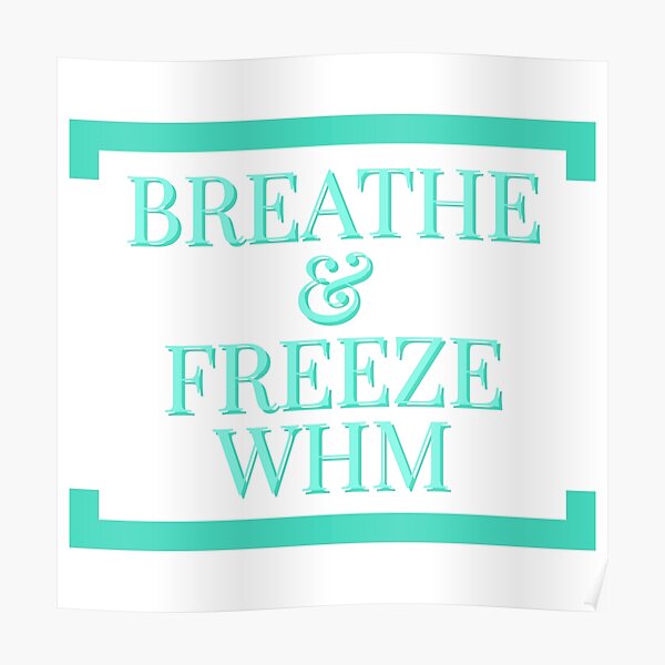 Breathe and freeze WHM Wim Hof Method Poster
