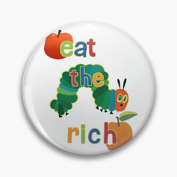 Item preview, Eat The Rich designed and sold by JustHarrie.