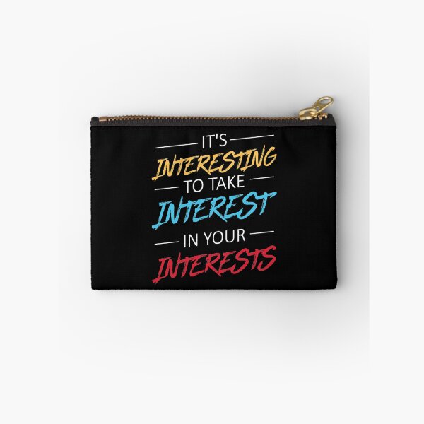 Item preview, It's interesting to take interest in your interests designed and sold by Loyalty  Stores.