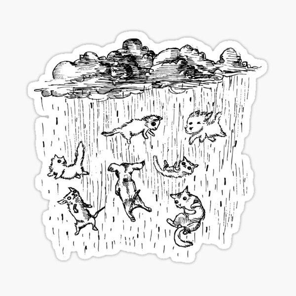 It's raining cats and dogs Sticker