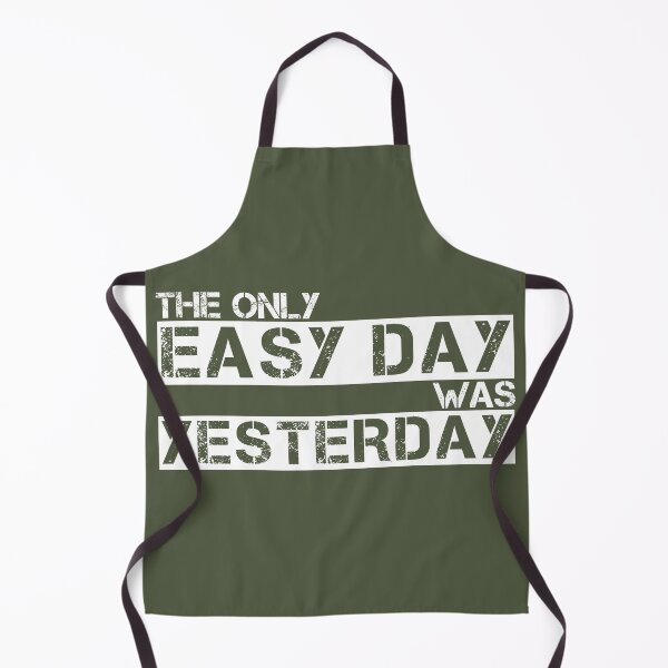 Item preview, The only easy day was yesterday White, green - motivational designed and sold by Honest-Quotes.