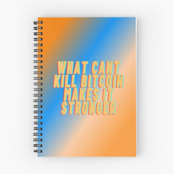 Item preview, What Cant Kill Bitcoin  designed and sold by Universal Print.