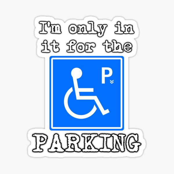 Item preview, I'm only in it for the parking designed and sold by Try-It.