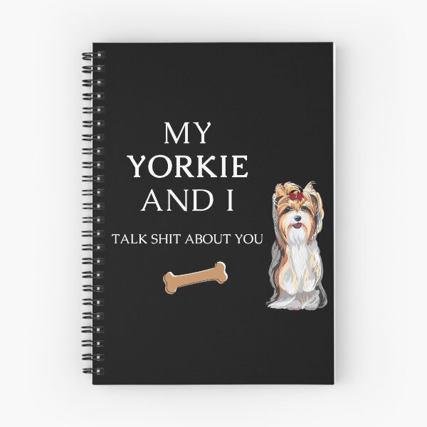 Item preview, My Yorkie and I talk shit about you - Yorkshire terrier dog designed and sold by Maful.