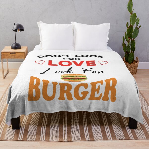 Item preview, Don't Look For Love Look For Burger, Funny burger and love quotes, funny burger and love sayings, funny burger gift for family designed and sold by ReadyArt.