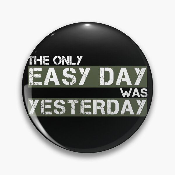 Item preview, The only easy day was yesterday Green, white, black - motivational designed and sold by Honest-Quotes.