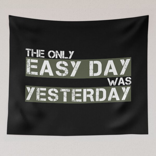 Item preview, The only easy day was yesterday Green, white, black - motivational designed and sold by Honest-Quotes.