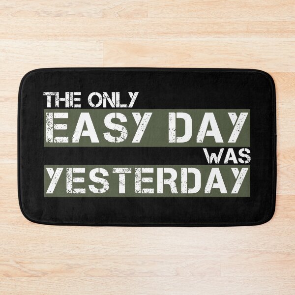 Item preview, The only easy day was yesterday Green, white, black - motivational designed and sold by Honest-Quotes.