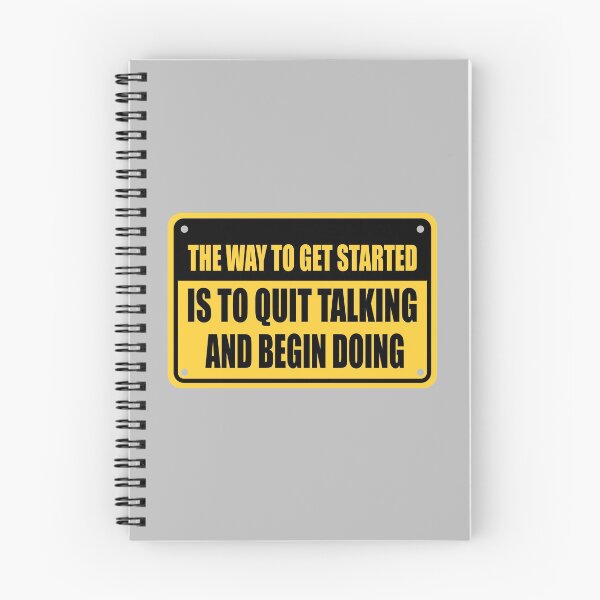 Item preview, The Way To Get Started Is To Quit Talking And Begin Doing designed and sold by grinta2021.
