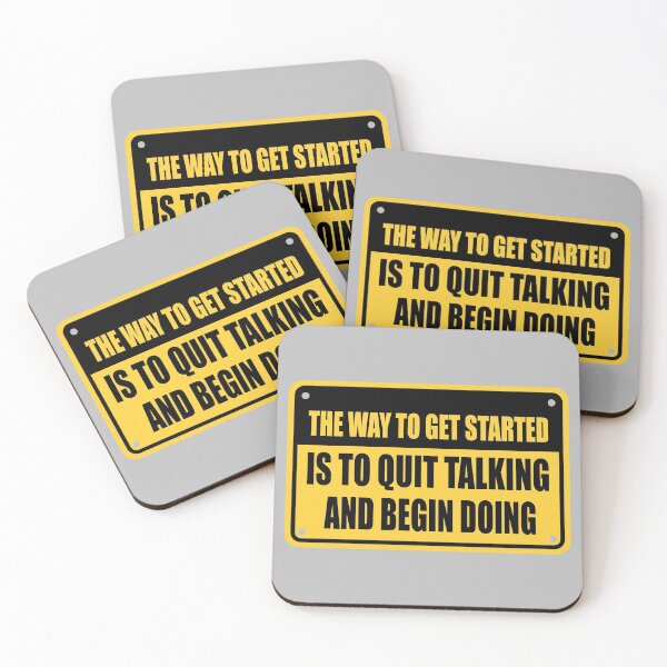Item preview, The Way To Get Started Is To Quit Talking And Begin Doing designed and sold by grinta2021.