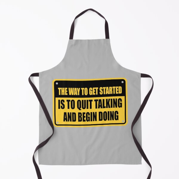 Item preview, The Way To Get Started Is To Quit Talking And Begin Doing designed and sold by grinta2021.