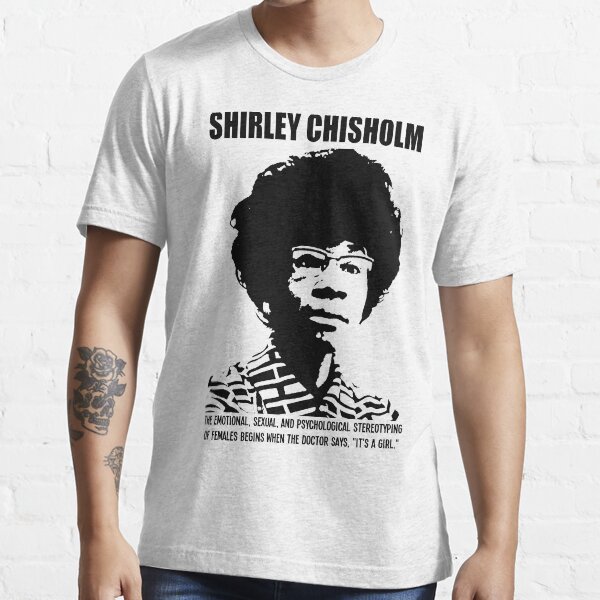SHIRLEY CHISHOLM-5 Essential T-Shirt