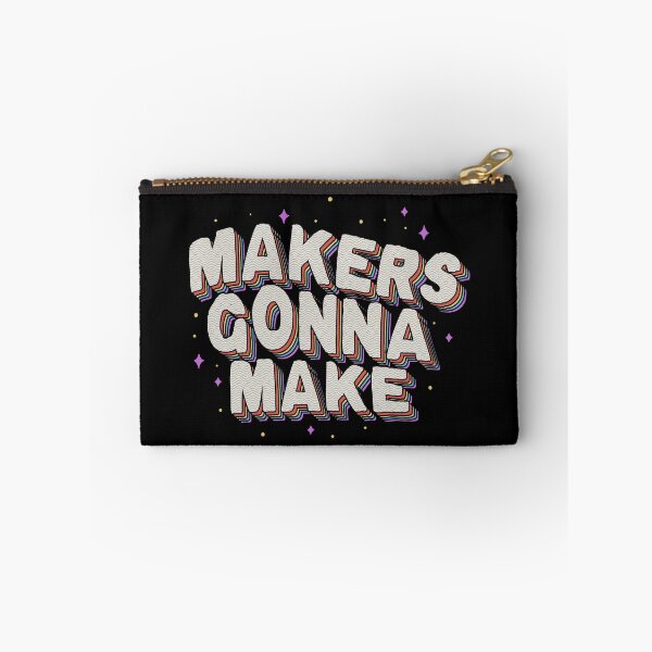 Item preview, Makers Gonna Make designed and sold by Tobe Fonseca®.