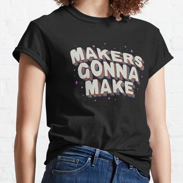 MAKER OF PRETTY THINGS Essential T-Shirt for Sale by phassystore