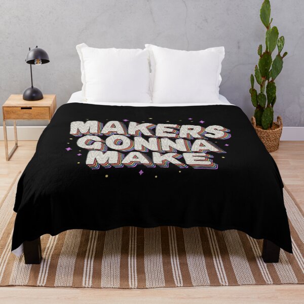 Item preview, Makers Gonna Make designed and sold by Tobe Fonseca®.