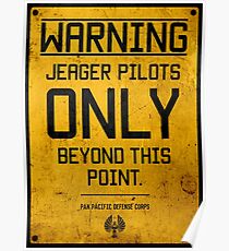 Jeager Pilots Only Poster