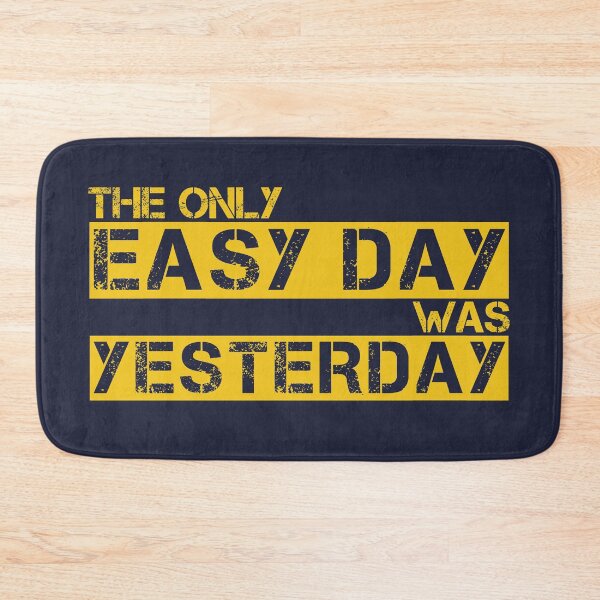 Item preview, The only easy day was yesterday Gold/Yellow, navy blue - motivational designed and sold by Honest-Quotes.