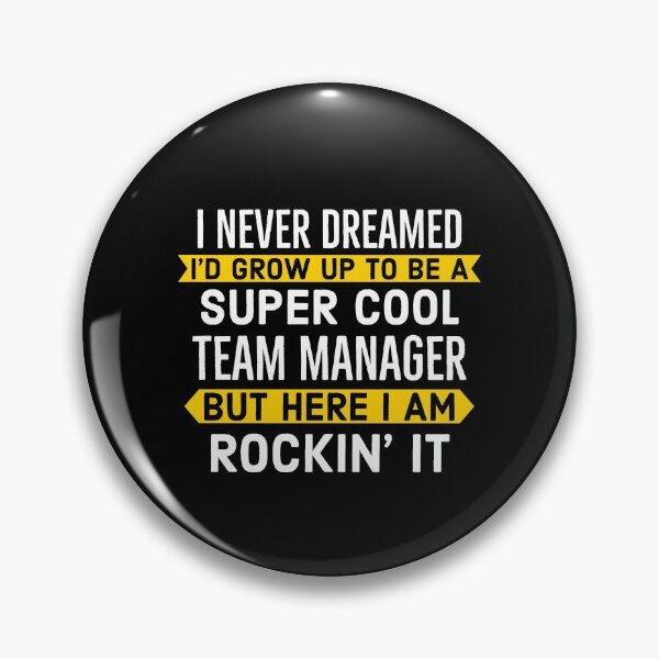 Item preview, Super Cool Team Manager designed and sold by AwesomeWorld1.