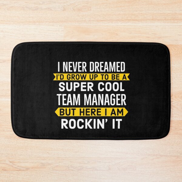 Item preview, Super Cool Team Manager designed and sold by AwesomeWorld1.