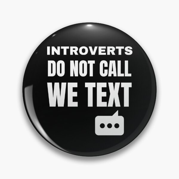 Item preview, Introverts Do Not Call We Text Funny Antisocial Phone Fun designed and sold by Comfy Creations.