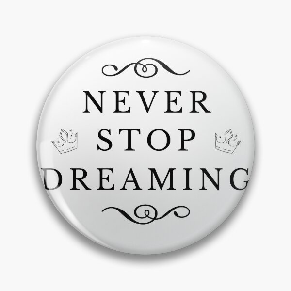 Item preview, Never stop dreaming designed and sold by fowons.