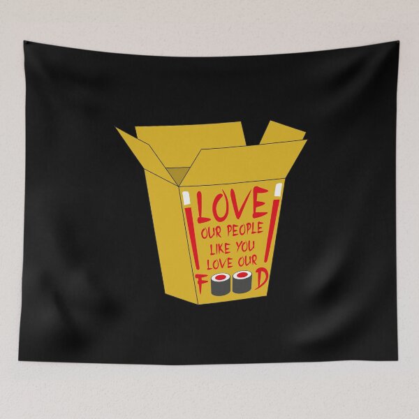 Item preview, Love Our People Like You Love Our Food No Racism designed and sold by OmmeDesigns.