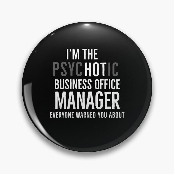 Item preview, Im The Psychotic Business Office Manager Everyone Warned You About designed and sold by AwesomeWorld1.