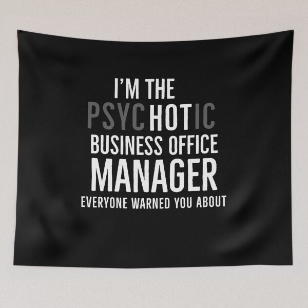 Item preview, Im The Psychotic Business Office Manager Everyone Warned You About designed and sold by AwesomeWorld1.
