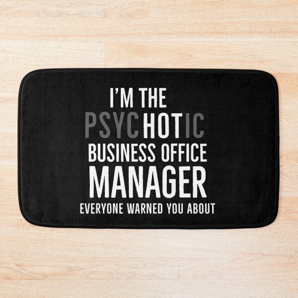 Item preview, Im The Psychotic Business Office Manager Everyone Warned You About designed and sold by AwesomeWorld1.