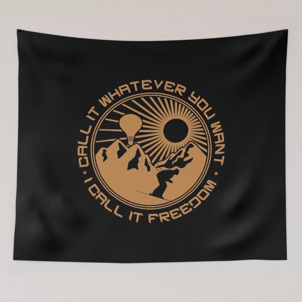 Item preview, Call it whatever you want. I call it freedom designed and sold by Jannisdesign.