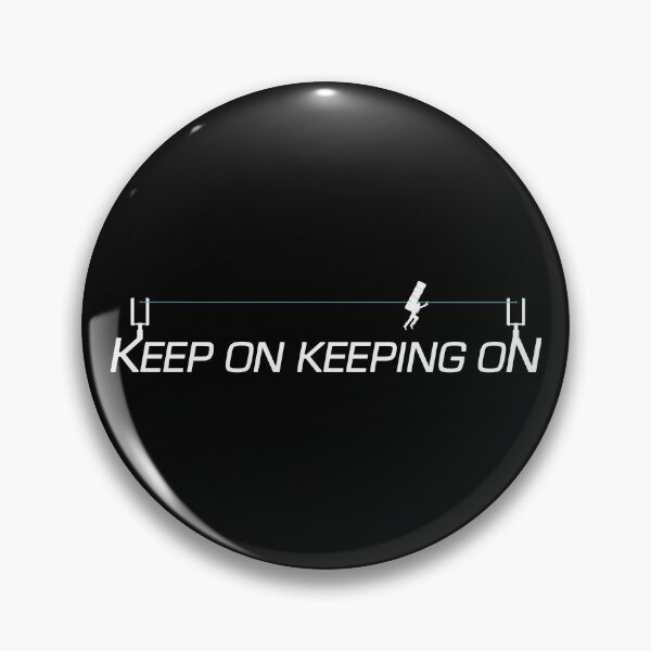 Item preview, Keep On Keeping On - Zip Line designed and sold by CCCDesign.