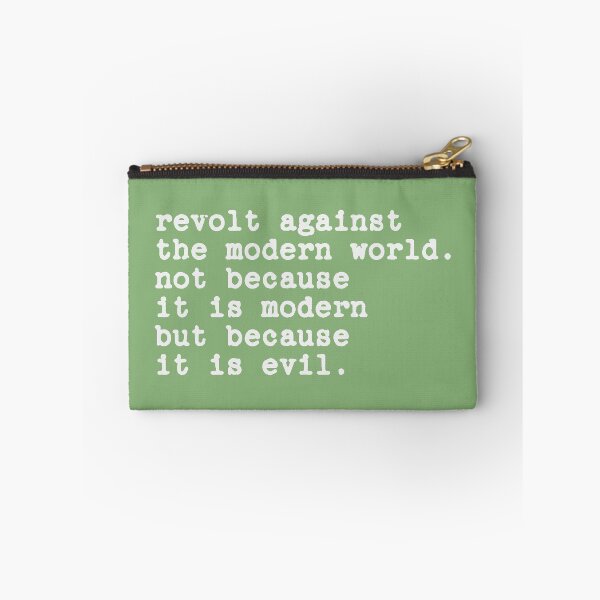 Item preview, revolt against the modern world. not because it is modern but because it is evil.  designed and sold by SweetLog.