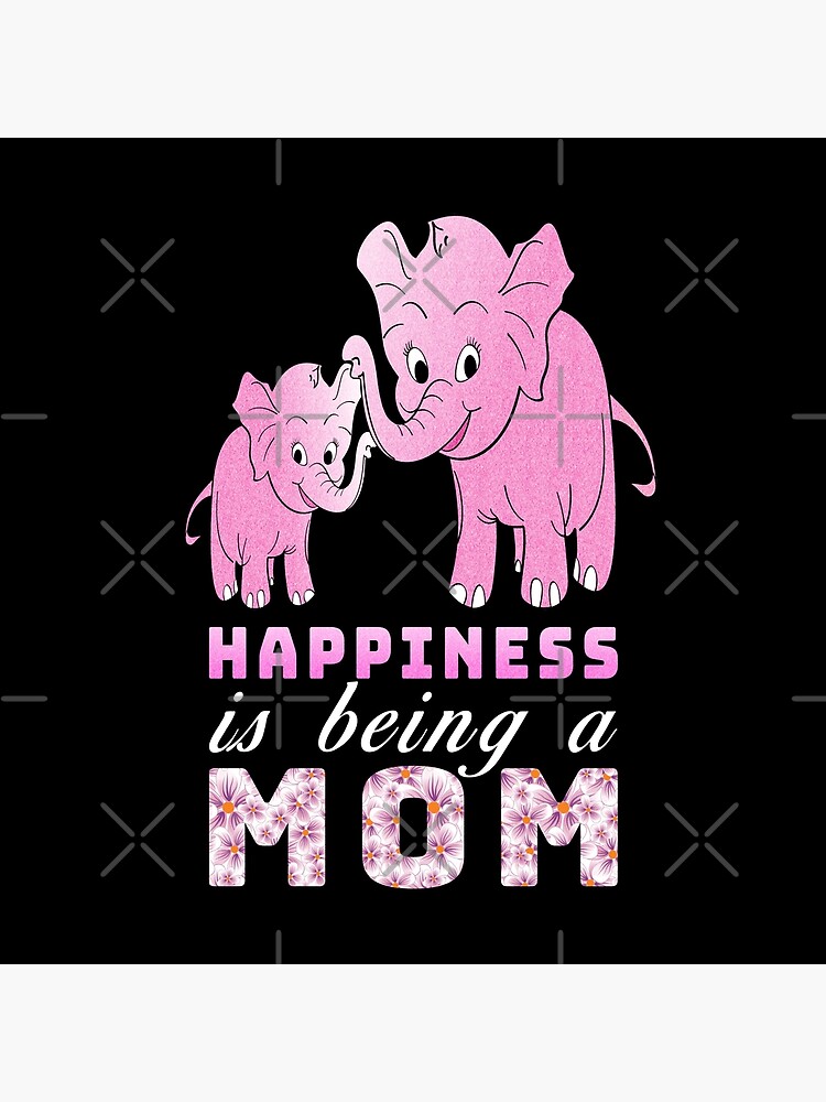 Discover Happiness Is Being A Mom Life Mother's Day Elephant Throw Pillow