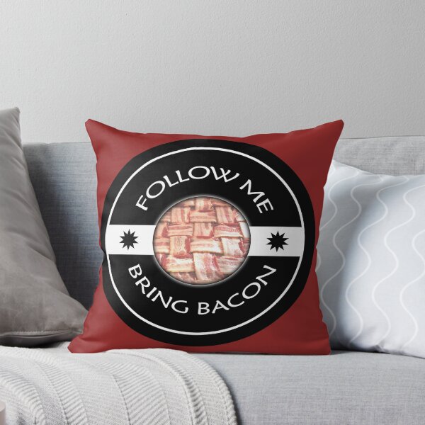 Item preview, Follow Me Bring BACON designed and sold by PKdesigns.