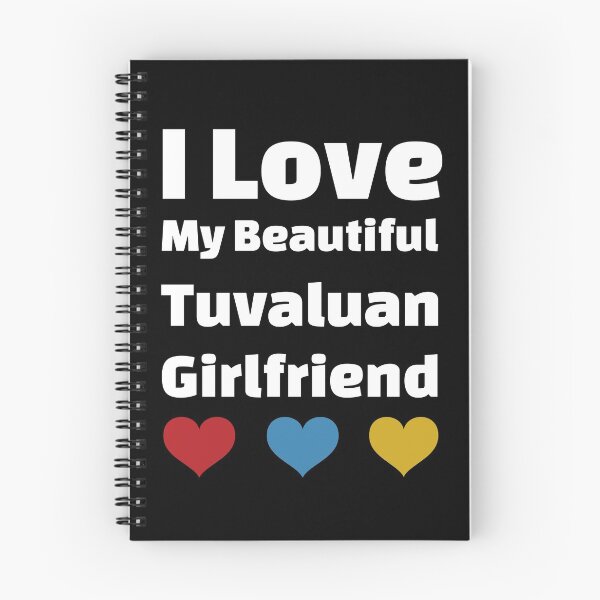 Item preview, I Love My Beautiful Tuvaluan Girlfriend - Tuvalu Girlfriend designed and sold by DiceNLDesigns.