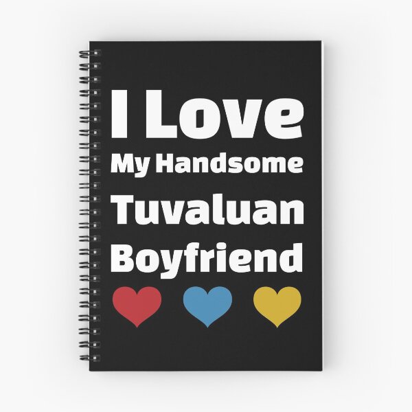 Item preview, I Love My Handsome Tuvaluan Boyfriend - Tuvalu Boyfriend designed and sold by DiceNLDesigns.