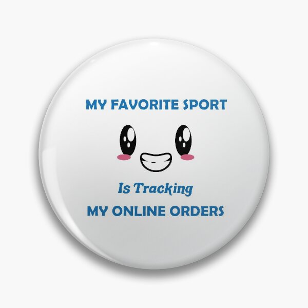 Item preview, My Favorite Sport Is Tracking My Online Orders gifts  designed and sold by DANT-shirts.
