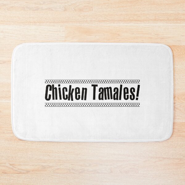 Item preview, Chicken Tamales! Sound Like Spanish For... Humorous designed and sold by luvmhykdesigns.