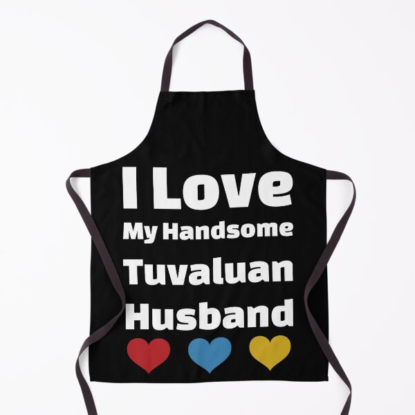 Item preview, I Love My Handsome Tuvaluan Husband - Tuvalu Husband designed and sold by DiceNLDesigns.