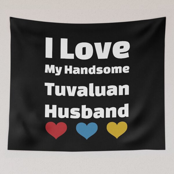 Item preview, I Love My Handsome Tuvaluan Husband - Tuvalu Husband designed and sold by DiceNLDesigns.