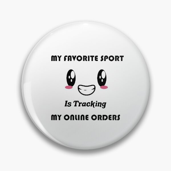 Item preview, My Favorite Sport Is Tracking My Online Orders gifts  designed and sold by DANT-shirts.
