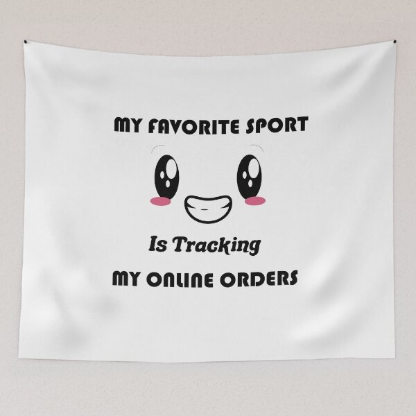 Item preview, My Favorite Sport Is Tracking My Online Orders gifts  designed and sold by DANT-shirts.