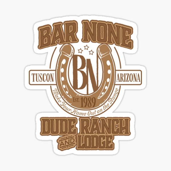 "Bar None Ranch" Sticker for Sale by Nazonian Redbubble