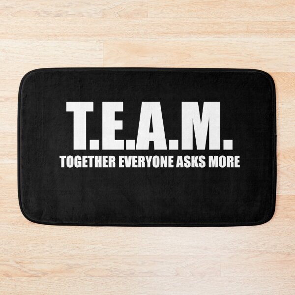 Item preview, TEAM Together everyone asks more designed and sold by Loyalty  Stores.