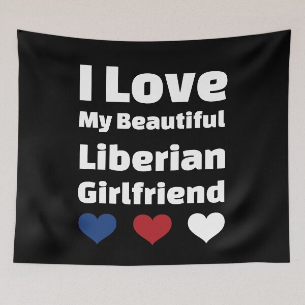 Item preview, I Love My Beautiful Liberian Girlfriend - Liberia Girlfriend designed and sold by DiceNLDesigns.