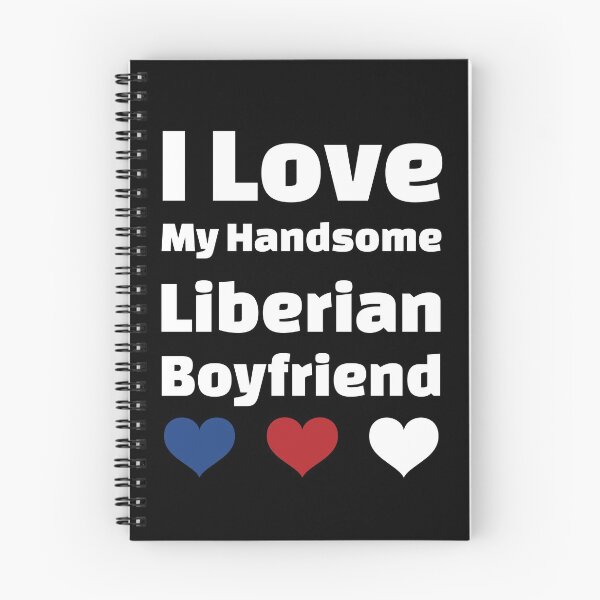 Item preview, I Love My Handsome Liberian Boyfriend - Liberia Boyfriend designed and sold by DiceNLDesigns.