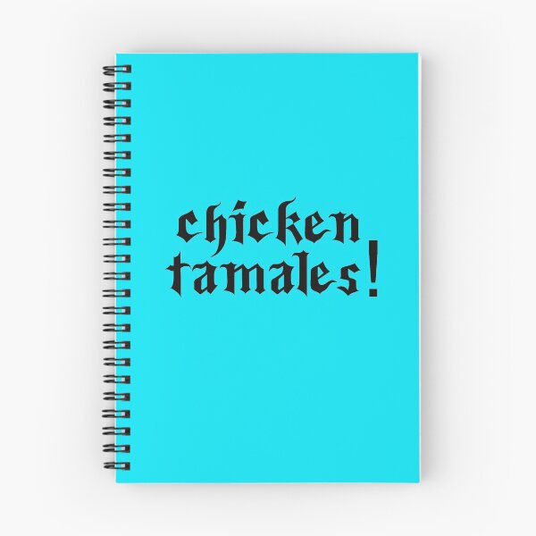 Item preview,  Chicken Tamales! Sounds Like Spanish For...  Black PrintHumorous designed and sold by luvmhykdesigns.