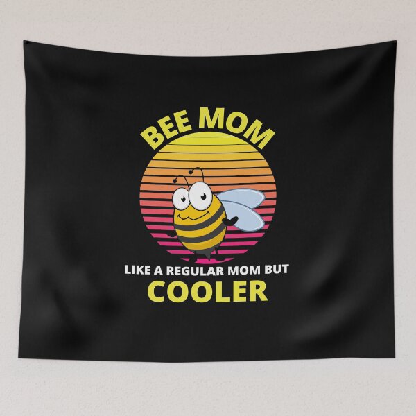 Item preview, Bee Mom Like A Regular Mom But Cooler Bee Lover designed and sold by teemenia.