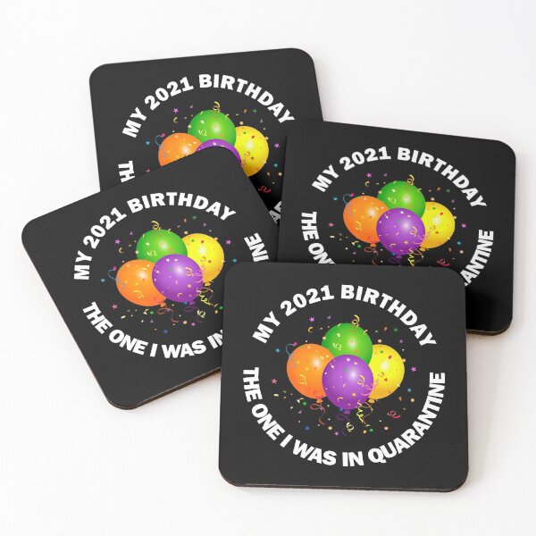 Item preview, My 2021 Happy Birthday Gift Quarantine Lockdown Social Distancing Funny Meme Colourful Balloons  designed and sold by Best Arts.